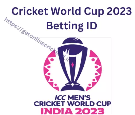 cricket world cup betting id 2023